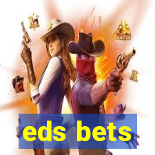 eds bets